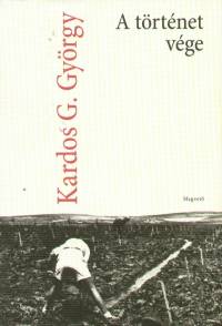 Kardos G. Gyrgy - A trtnet vge