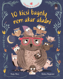 Katja Alves - 10 kicsi bagoly nem akar aludni