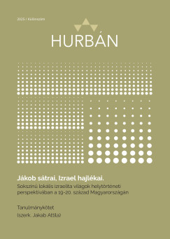 Jakab Attila  (Szerk.) - Jákob sátrai, Izrael hajlékai