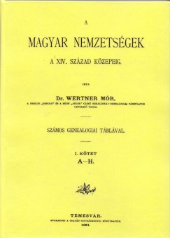 Dr. Wertner Mr - A magyar nemzetsgek a XIV. szzad kzepig I-II.