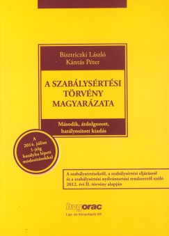 Dr. Bisztriczki Lszl - Knts Pter - A szablysrtsi trvny magyarzata