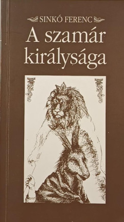 Sink Ferenc - A szamr kirlysga
