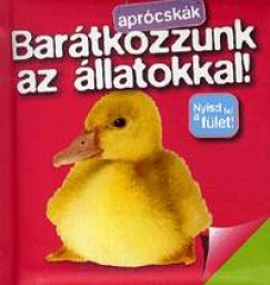 Aprcskk -  Bartkozzunk az llatokkal!
