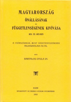 Bartalos Gyula - Magyarország önállásának és függetlenségének kivívása 1074 és 1075-ben