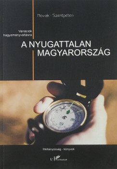Dr. Novk Zoltn - Szentpteri Nagy Richard - A nyugattalan Magyarorszg