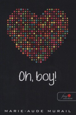 Marie-Aude Murail - Oh, boy!