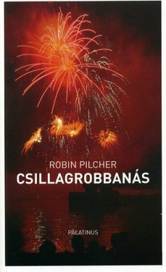 Robin Pilcher - Csillagrobbanás