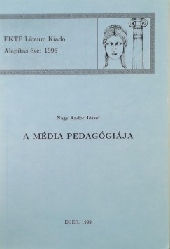 Nagy Andor Jzsef - A mdia pedagija