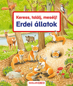 Susanne Gernhuser - Keress, tallj, meslj! - Erdei llatok