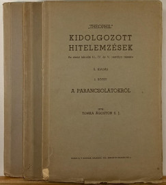 Tomka goston S.J. - "Theophil" - Kidolgozott hitelemzsek I-III.
