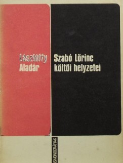 Lszlffy Aladr - Szab Lrinc klti helyzetei