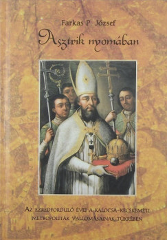 Farkas P. J�zsef - Asztrik nyom�ban