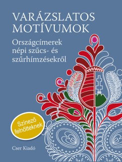 Nmeth Jnos  (Vl.) - Varzslatos motvumok - Sznez felntteknek