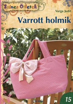Varga Judit - Varrott holmik