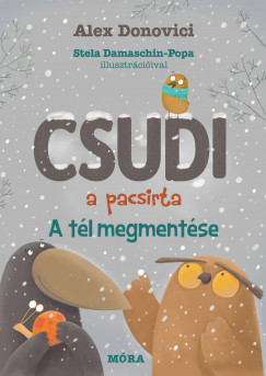 Alex Donovici - Csudi, a pacsirta - A tl megmentse