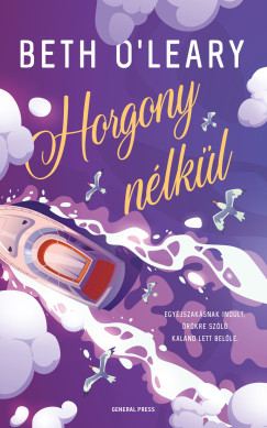 Beth O'Leary - Horgony n�lk�l