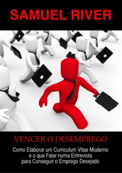 Samuel River - Vencer o Desemprego