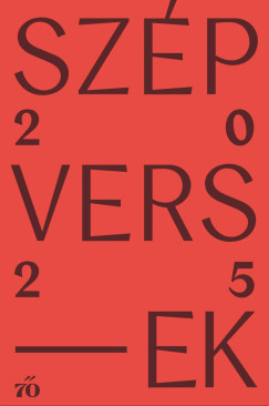 Szeg Jnos  (Szerk.) - Turi Tmea  (Szerk.) - Szp versek 2025