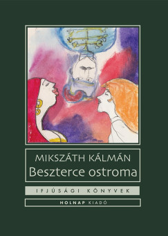 Mikszth Klmn - Beszterce ostroma