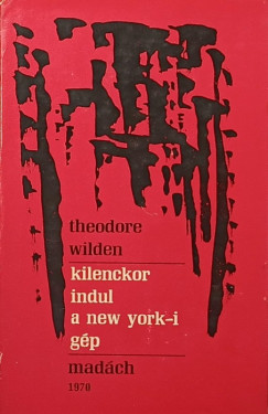 Theodore Wilden - Kilenckor indul a new york-i gp