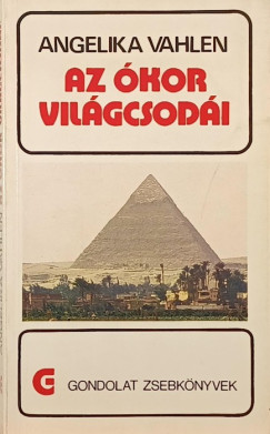Angelika Vahlen - Az ókor világcsodái