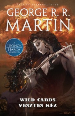 George R. R. Martin - Vesztes kz - Wild Cards 19.