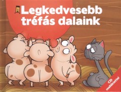 Legkedvesebb trfs dalaink