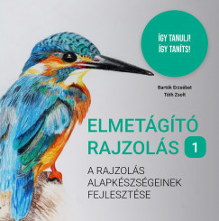 Bartk Erzsbet - Tth Zsolt - Elmetgt rajzols 1.