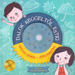Tóth Krisztina - Gryllus Vilmos - Dalok reggeltől estig