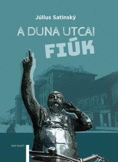 Jlius Satinsky - A Duna utcai fik