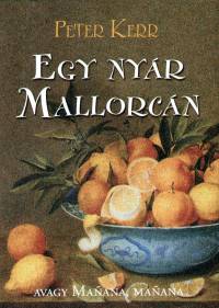 Peter Kerr - Egy nyr Mallorcn