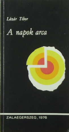 Lzr Tibor - A napok arca