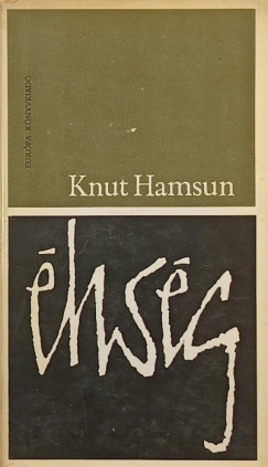 Knut Hamsun - Éhség