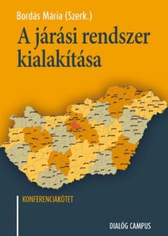 Bords Mria  (Szerk.) - A jrsi rendszer kialaktsa