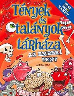 Claire Saxby - Tnyek s talnyok trhza - Az emberi test