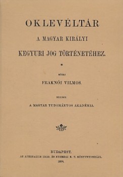 Oklevltr a magyar kirlyi kegyri jog trtnethez