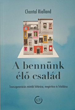 Chantal Rialland - A bennünk élő család