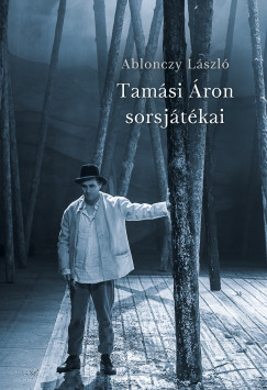Ablonczy Lszl - Tamsi ron sorsjtkai