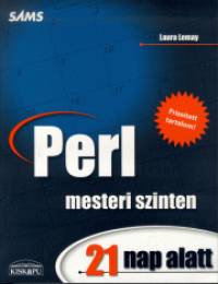 Laura Lemay - Perl mesteri szinten 21 nap alatt