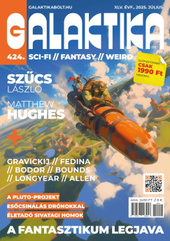 Nmeth Attila  (Szerk.) - Galaktika 424. szm - 2025. jlius