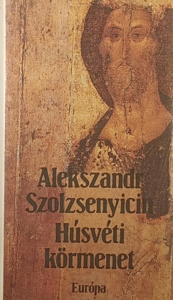 Alexandr Szolzsenyicin - Húsvéti körmenet