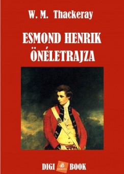 William Makepeace Thackeray - Esmond Henrik nletrajza