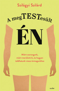 A megtestesült én