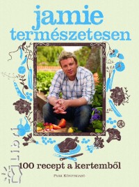 Jamie Oliver - Jamie termszetesen