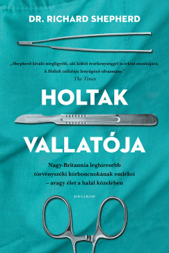 Dr. Richard Shepherd - Holtak vallatja