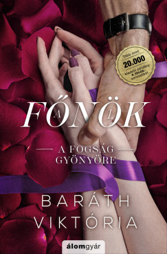 Barth Viktria - A fogsg gynyre (bvtett jrakiads) - A fnk 1.