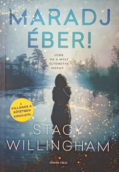 Stacy Willingham - Maradj éber!