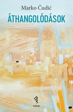 Marko �udi� - �thangol�d�sok