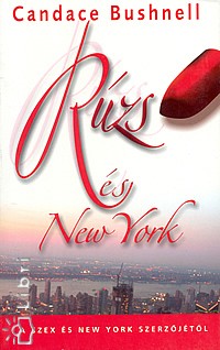 Candace Bushnell - Rzs s New York