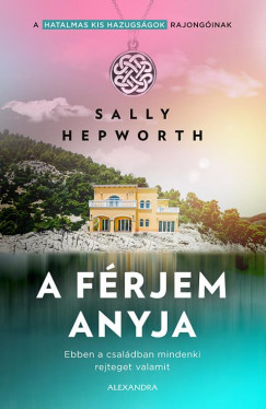 Sally Hepworth - A frjem anyja